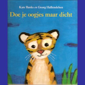 Doe je oogjes maar dicht