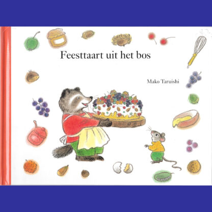 Feesttaart uit het bos