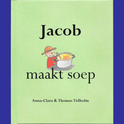 Jacob maakt soep